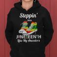 Stepping Into Junenth Like My Ancestors Happy Junenth Women Hoodie