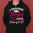 I Survived Nursing School Graduation Class Of 2023 Nurse Women Hoodie