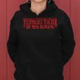 Technology Teacher Of Mini Humans Team Women Hoodie
