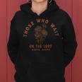 Those Who Wait On The Lord Have Hope Floral Faith Boho Faith Funny Gifts Women Hoodie