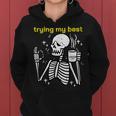 Trying My Best Skeleton Coffee Funny Retro Vintage Halloween Gifts For Coffee Lovers Funny Gifts Women Hoodie