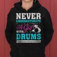 Never Underestimate A Girl With Drums For Girls Women Hoodie