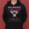 Never Underestimate A Girl Playing Baseball Women Hoodie