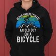 Never Underestimate An Old Guy On A Bike Mountain Mens Women Hoodie