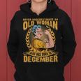 Never Underestimate An Old Woman Who Born In December Women Hoodie