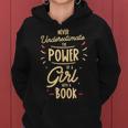 Never Underestimate The Power Of A Girl With A Book Reader Women Hoodie