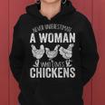 Never Underestimate A Woman Who Loves Chickens Farmer Women Hoodie