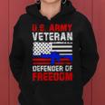 Veteran Vets Us Army Veteran Defender Of Freedom Fathers Veterans Day 4 Veterans Women Hoodie