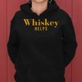 Vintage Whiskey Helps er Women Hoodie