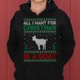 All I Want For Xmas Is A Goat Ugly Christmas Sweater Women Hoodie
