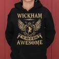 Wickham Name Gift Wickham The Man Of Being Awesome Women Hoodie