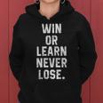 Win Or Learn Never Lose Motivational Volleyball Saying Gift Women Hoodie