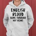 English Blood Runs Through My Veins Novelty Sarcastic Word Women Hoodie