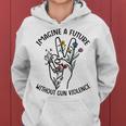 Floral Peace Sign Imagine A Future Without Gun Violence Women Hoodie