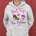 Girls Trip New Orleans 2023 For Women Weekend Birthday Squad  Women Hoodie