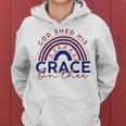 God Shed His Grace On Thee 4Th Of July Patriotic American Women Hoodie
