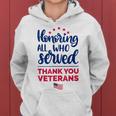 Honoring All Who Served Thank You Veterans Day Women Women Hoodie