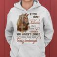 If You Dont Believe They Have Souls You Havent Looked Horse Women Hoodie
