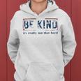 Be Kind It's Really Not That Hard Women Hoodie