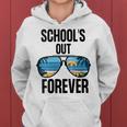 Schools Out Forever Graduation Last Day Of School Women Hoodie