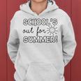 Teacher End Of Year Schools Out For Summer Last Day Women Hoodie
