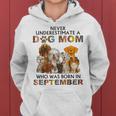 Never Underestimate A Dog Mom Who Was Born In September Women Hoodie