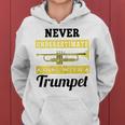 Never Underestimate A Girl With A Trumpet Band Women Hoodie