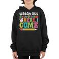 Watch Out 6Th Grade Here I Come Cute Back To School Gifts Youth Hoodie