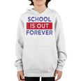 School Is Out Forever Youth Hoodie