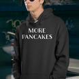 More Pancakes Funny Men Kids Boys Girls Children Youth Hoodie