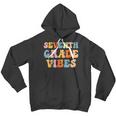 7Th Grade Vibes Groovy 7Th Grade Team 1St Day Of School Groovy Gifts Youth Hoodie