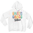 8Th Grade Vibes Retro Groovy Back To School 8Th Grade Squad Retro Gifts Youth Hoodie
