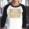 Back To School Sixth Grade Vibes Student Teacher Retro Student Teacher Funny Gifts Youth Raglan Shirt