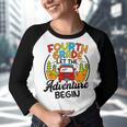 Fourth Grade First Day Of 4Th Grade Let The Adventure Begin Youth Raglan Shirt