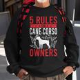 5 Rules For Cane Corso Dog Lover Sweatshirt Gifts for Old Men
