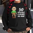 50 Officially Grumpy Old Man Over The Hill Funny Gift For Mens Sweatshirt Gifts for Old Men