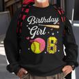 6Th Birthday Girl Softball Player Themed Six 6 Years Old Softball Funny Gifts Sweatshirt Gifts for Old Men