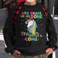 6Th Grade Graduation Magical Unicorn 7Th Grade Here We Come Sweatshirt Gifts for Old Men