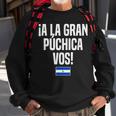 A La Gran Púchica Vos Salvadoran Slang El Salvador Flag Sweatshirt Gifts for Old Men