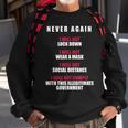 Never Again I Will Not Comply Can't Believe This Government Sweatshirt Gifts for Old Men