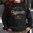 Alpharetta Ga Georgia Sweatshirt Gifts for Old Men