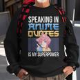Anime Sad Quotes Dialogue Famous Line Scene Characters Sweatshirt Gifts for Old Men