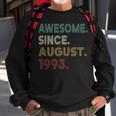 Awesome Since August 1993 30Th Birthday 30 Years Old Sweatshirt Gifts for Old Men