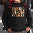 Baking A Little Turkey Pregnancy Announcement Baby Reveal Sweatshirt Gifts for Old Men