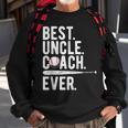 Baseball Best Uncle Coach Ever Proud Dad Daddy Fathers Sweatshirt Gifts for Old Men