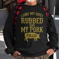 Bbq Rub My Butt Pull My Pork Smoker Grilling T- Sweatshirt Gifts for Old Men