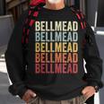 Bellmead Texas Bellmead Tx Retro Vintage Text Sweatshirt Gifts for Old Men