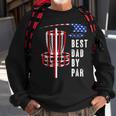 Best Dad By Par Disc Golf Dad 4Th Of July Fathers Day Sweatshirt Gifts for Old Men