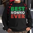 Best Nonno Ever Italian Grandpa Grandfather Gifts Novelty Sweatshirt Gifts for Old Men