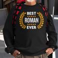 Best Roman Ever With Five Stars Name Roman Sweatshirt Gifts for Old Men